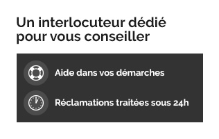 Interlocuteur dédié pour vous conseiller